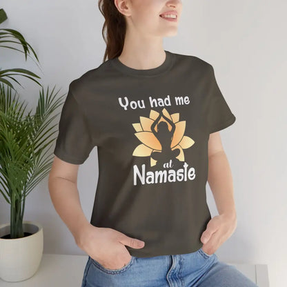 You Had Me at Namaste T-Shirt - T-Shirt