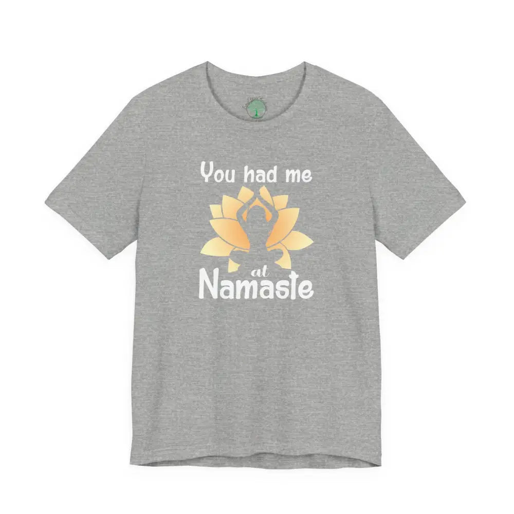 You Had Me at Namaste T-Shirt - Athletic Heather / S - T-Shirt