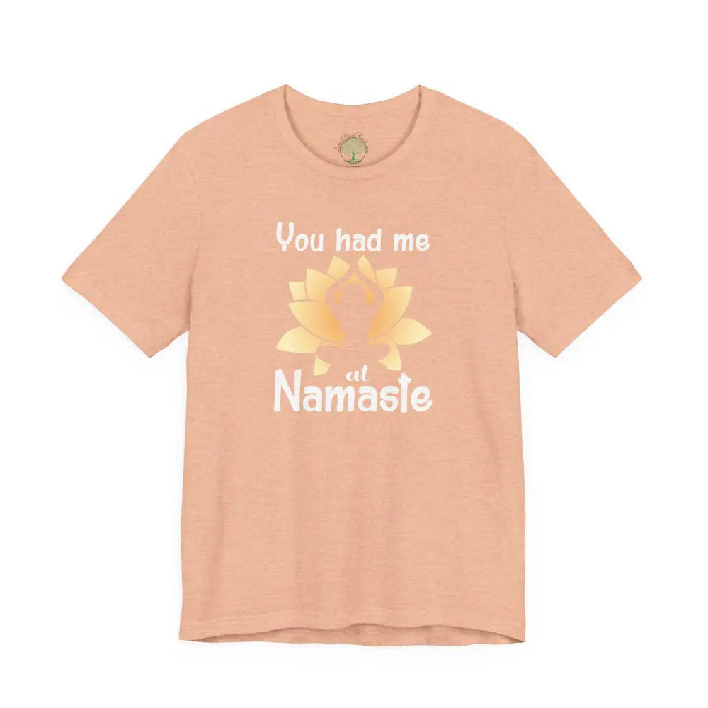 You Had Me at Namaste T-Shirt - Heather Peach / S - T-Shirt