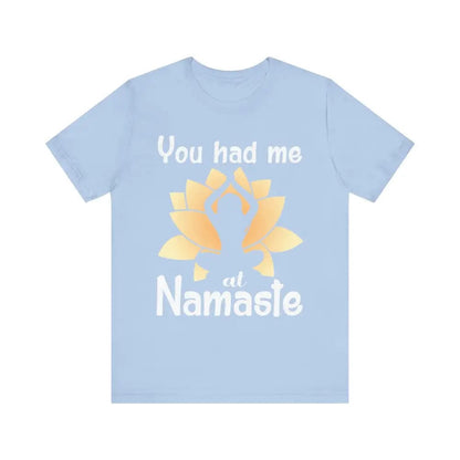 You Had Me At Namaste Unisex Jersey Short Sleeve Yoga Tee - Baby Blue / S - T-Shirt