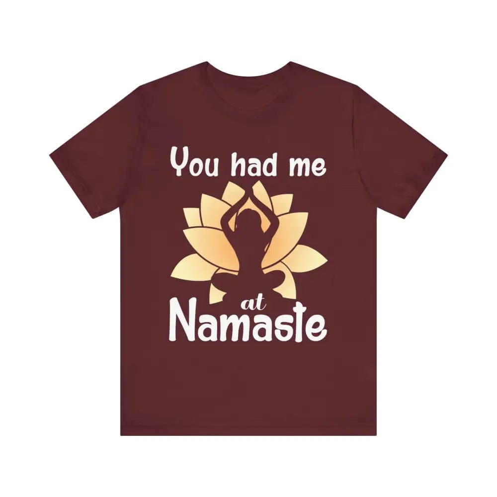 You Had Me At Namaste Unisex Jersey Short Sleeve Yoga Tee - Maroon / S - T-Shirt