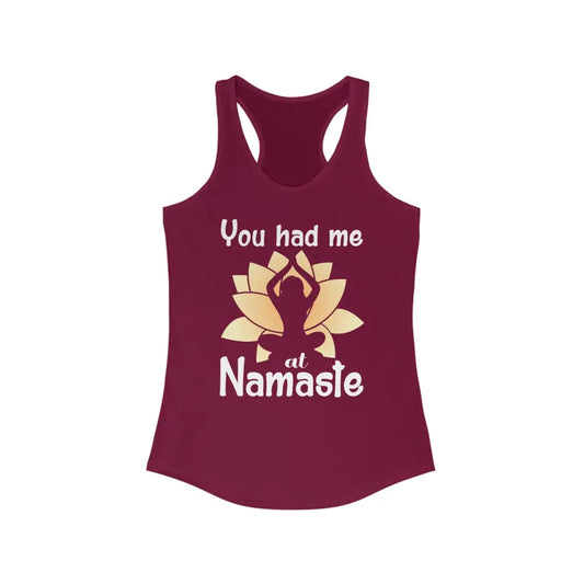 You Had Me At Namaste...Women’s Ideal Racerback Tank - Solid Cardinal Red / XS - Tank Top